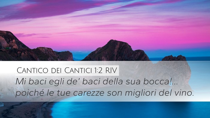 Cantico dei Cantici 1:2 RIV Bible Verse Image