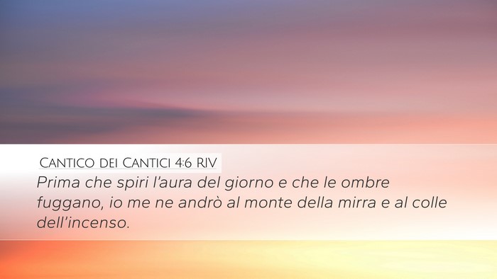 Cantico dei Cantici 4:6 RIV Bible Verse Image