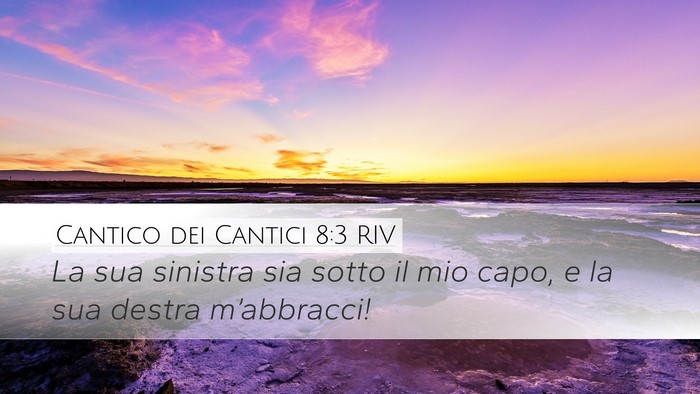 Cantico dei Cantici 8:3 RIV Bible Verse Image