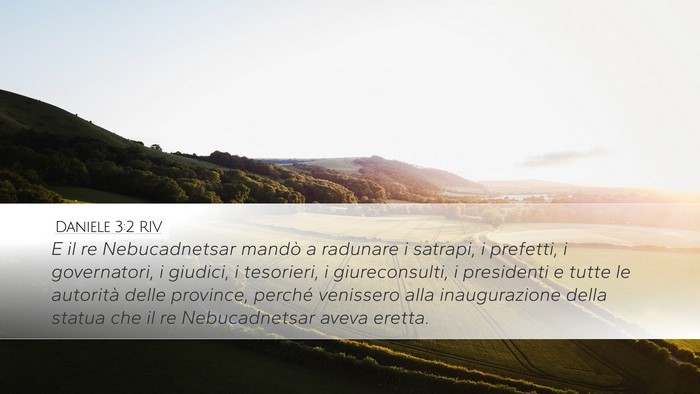 Daniele 3:2 RIV Desktop Wallpaper - E il re Nebucadnetsar mandò a radunare i - Desktop Bible Verse Wallpaper