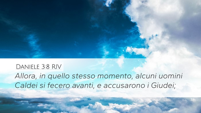 Daniele 3:8 RIV Bible Verse Image
