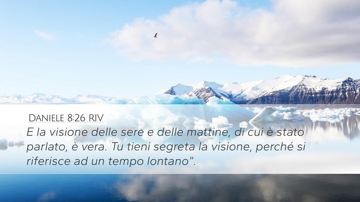 Daniele 8:26 RIV Bible Verse Image
