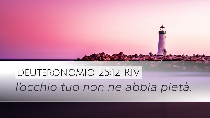 Deuteronomio 25:12 RIV Bible Verse Image