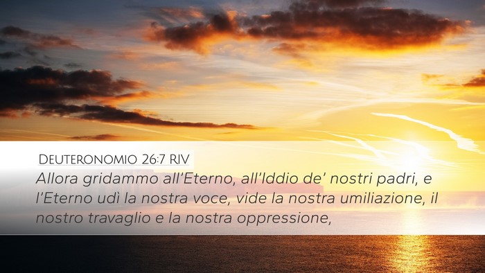 Deuteronomio 26:7 RIV Desktop Wallpaper - Allora gridammo all’Eterno, all’Iddio de’ - Desktop Bible Verse Wallpaper