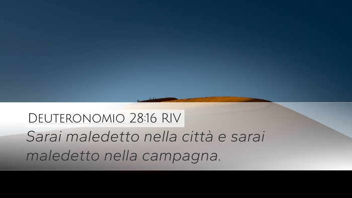 Deuteronomio 28:16 RIV Desktop Wallpaper - Sarai maledetto nella città e sarai maledetto - Desktop Bible Verse Wallpaper