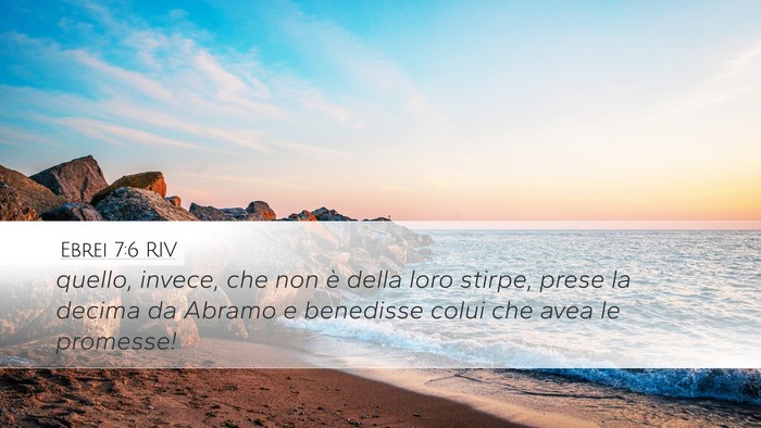 Ebrei 7:6 RIV Bible Verse Image