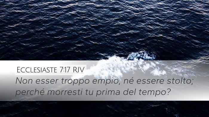 Ecclesiaste 7:17 RIV Bible Verse Image