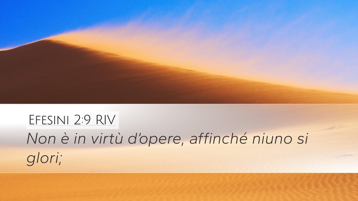 Efesini 2:9 RIV Desktop Wallpaper - Non è in virtù d’opere, affinché niuno si - Desktop Bible Verse Wallpaper