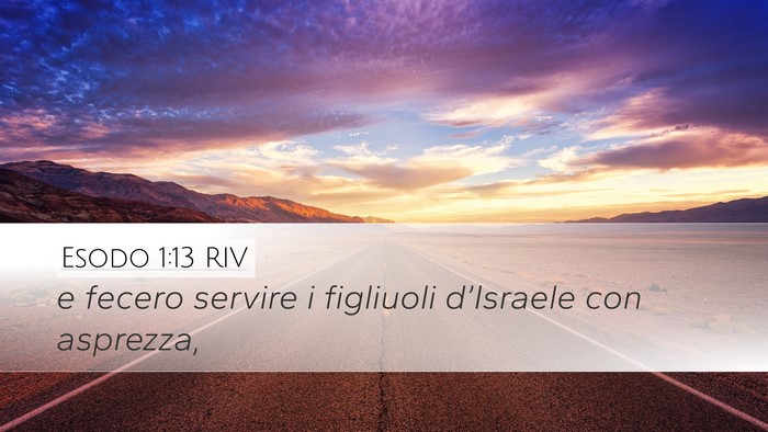 Esodo 1:13 RIV Bible Verse Image