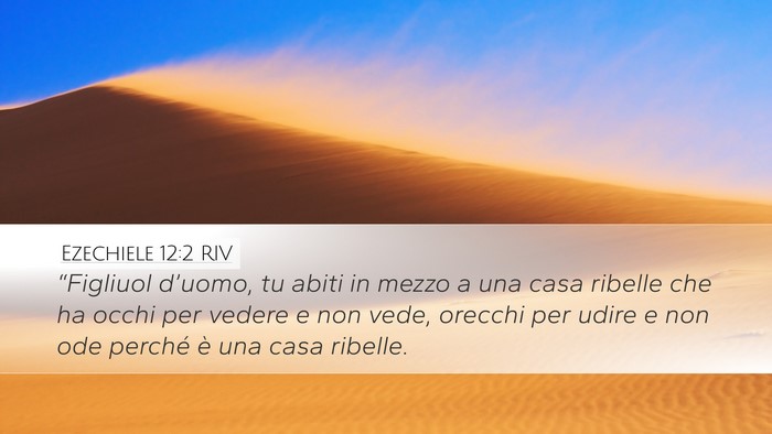 Ezechiele 12:2 RIV Bible Verse Image