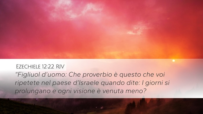 Ezechiele 12:22 RIV Bible Verse Image