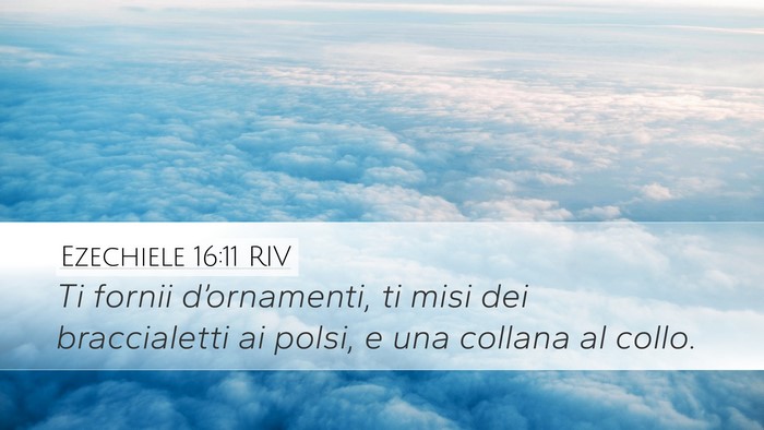 Ezechiele 16:11 RIV Bible Verse Image