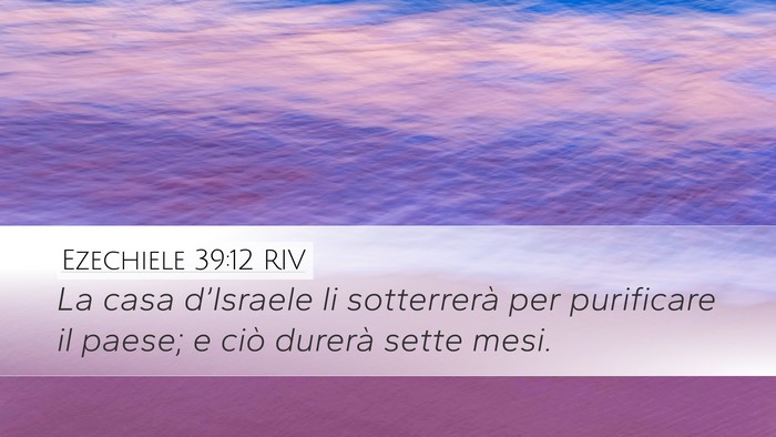 Ezechiele 39:12 RIV Bible Verse Image