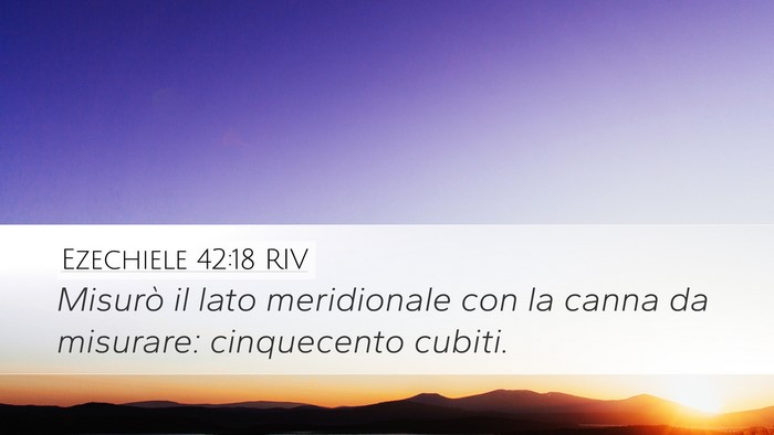 Ezechiele 42:18 RIV Desktop Wallpaper - Misurò il lato meridionale con la canna da - Desktop Bible Verse Wallpaper