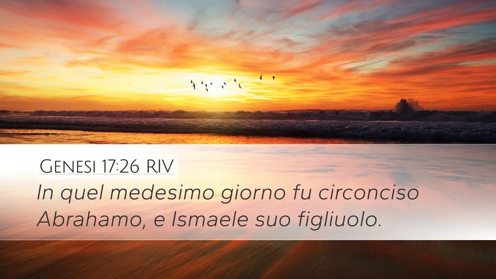 Genesi 17:26 RIV Desktop Wallpaper - In quel medesimo giorno fu circonciso Abrahamo, e - Desktop Bible Verse Wallpaper