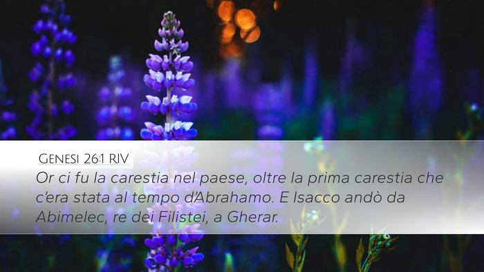 Genesi 26:1 RIV Desktop Wallpaper - Or ci fu la carestia nel paese, oltre la prima - Desktop Bible Verse Wallpaper