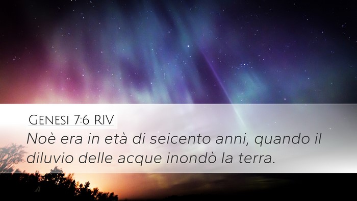 Genesi 7:6 RIV Desktop Wallpaper - Noè era in età di seicento anni, quando il - Desktop Bible Verse Wallpaper