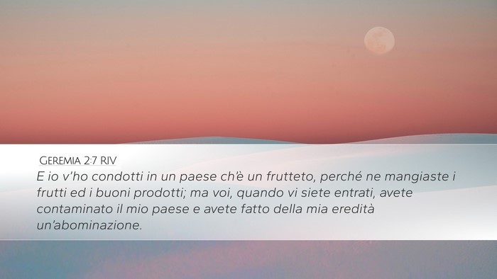 Geremia 2:7 RIV Desktop Wallpaper - E io v’ho condotti in un paese ch’è un - Desktop Bible Verse Wallpaper
