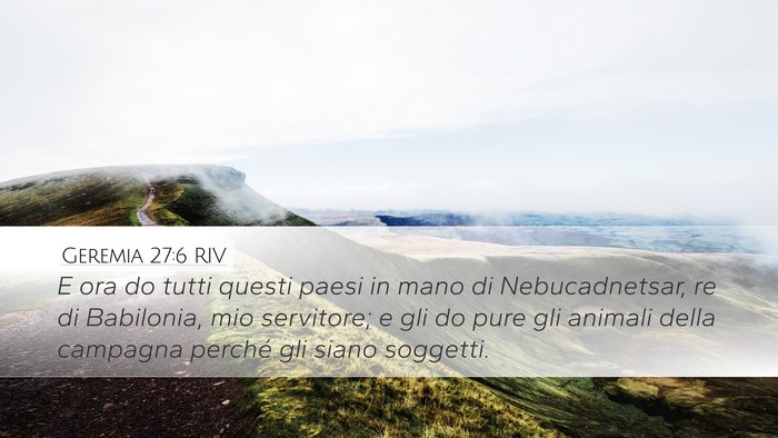 Geremia 27:6 RIV Bible Verse Image