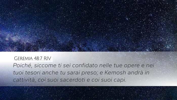 Geremia 48:7 RIV Desktop Wallpaper - Poiché, siccome ti sei confidato nelle tue opere - Desktop Bible Verse Wallpaper