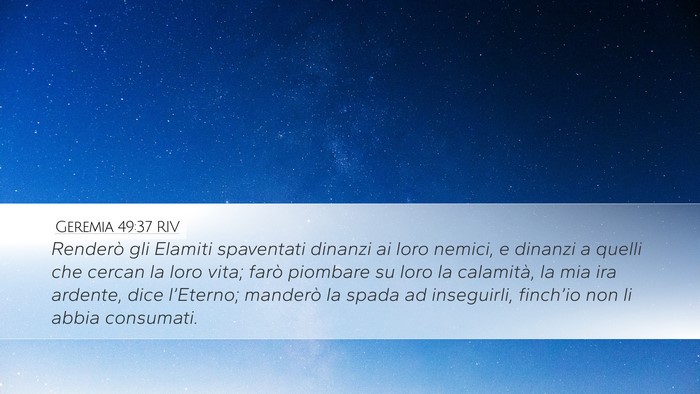 Geremia 49:37 RIV Desktop Wallpaper - Renderò gli Elamiti spaventati dinanzi ai loro - Desktop Bible Verse Wallpaper