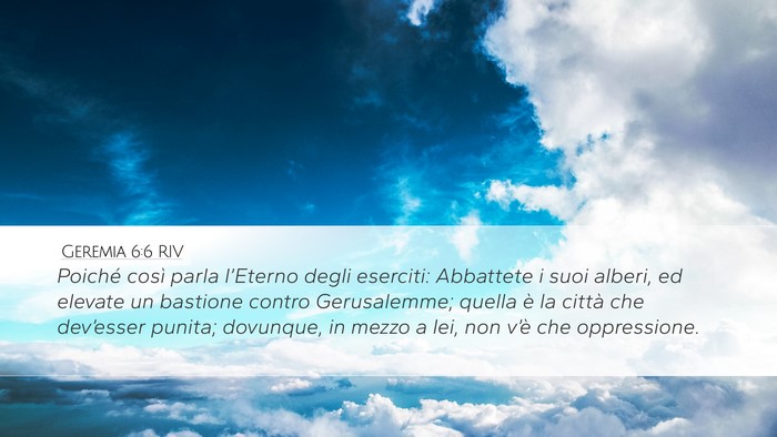 Geremia 6:6 RIV Bible Verse Image