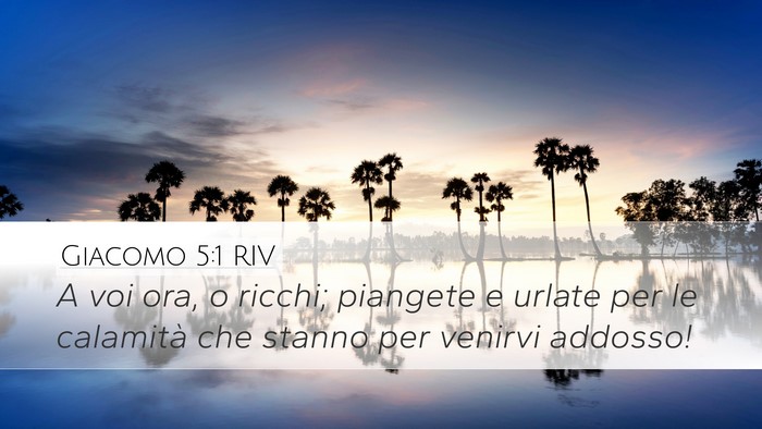 Giacomo 5:1 RIV Bible Verse Image
