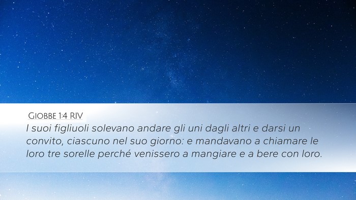 Giobbe 1:4 RIV Desktop Wallpaper - I suoi figliuoli solevano andare gli uni dagli - Desktop Bible Verse Wallpaper