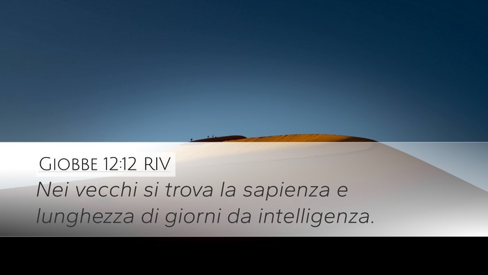 Giobbe 12:12 RIV Bible Verse Image