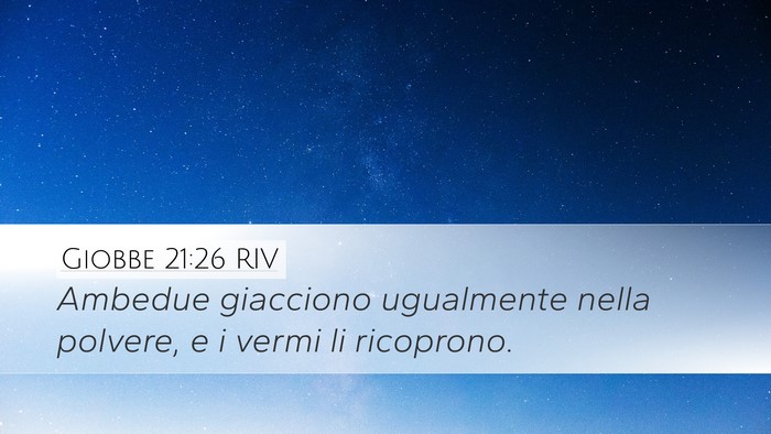Giobbe 21:26 RIV Desktop Wallpaper - Ambedue giacciono ugualmente nella polvere, e i - Desktop Bible Verse Wallpaper