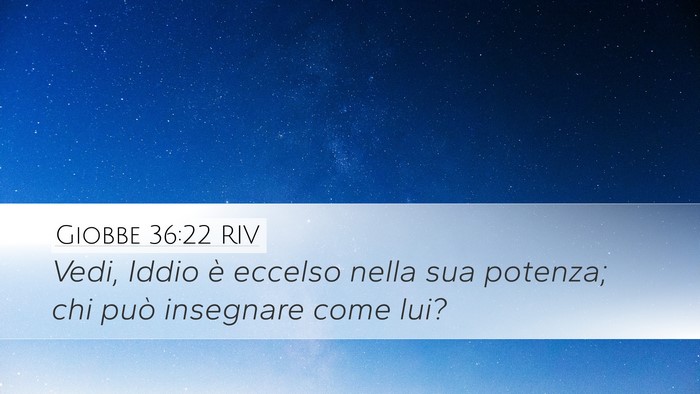 Giobbe 36:22 RIV Bible Verse Image