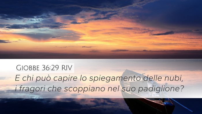 Giobbe 36:29 RIV Bible Verse Image
