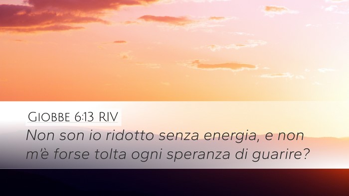 Giobbe 6:13 RIV Bible Verse Image