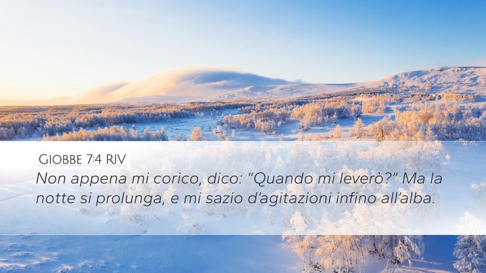 Giobbe 7:4 RIV Desktop Wallpaper - Non appena mi corico, dico: “Quando mi - Desktop Bible Verse Wallpaper