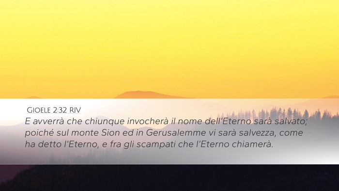 Gioele 2:32 RIV Desktop Wallpaper - E avverrà che chiunque invocherà il nome - Desktop Bible Verse Wallpaper