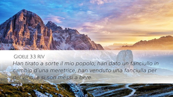 Gioele 3:3 RIV Desktop Wallpaper - Han tirato a sorte il mio popolo; han dato un - Desktop Bible Verse Wallpaper