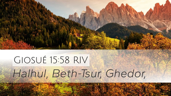 Giosué 15:58 RIV Desktop Wallpaper - Halhul, Beth-Tsur, - Desktop Bible Verse Wallpaper