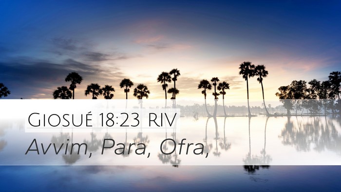 Giosué 18:23 RIV Desktop Wallpaper - Avvim, Para, - Desktop Bible Verse Wallpaper