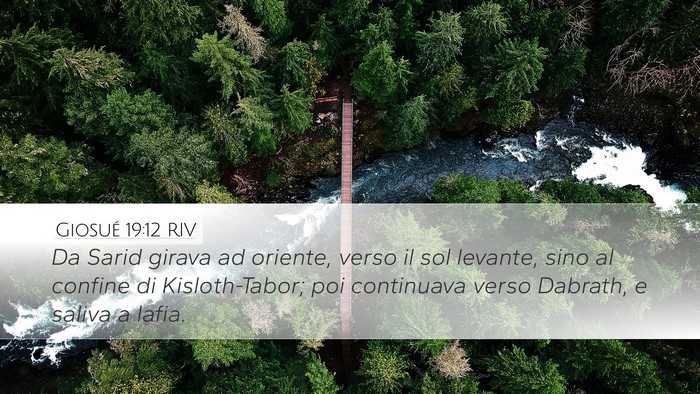 Giosué 19:12 RIV Desktop Wallpaper - Da Sarid girava ad oriente, verso il sol levante, - Desktop Bible Verse Wallpaper