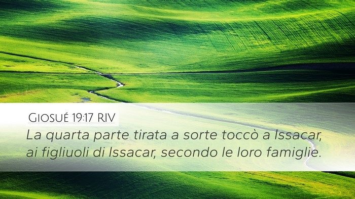 Giosué 19:17 RIV Desktop Wallpaper - La quarta parte tirata a sorte toccò a Issacar, - Desktop Bible Verse Wallpaper