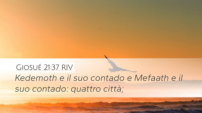 Giosué 21:37 RIV Desktop Wallpaper - Kedemoth e il suo contado e Mefaath e il suo - Desktop Bible Verse Wallpaper