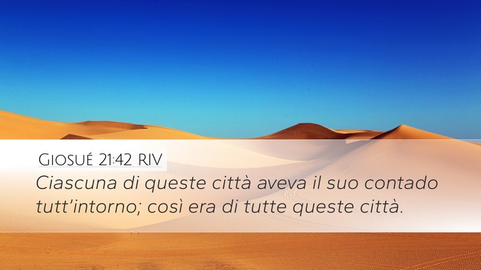 Giosué 21:42 RIV Desktop Wallpaper - Ciascuna di queste città aveva il suo contado - Desktop Bible Verse Wallpaper