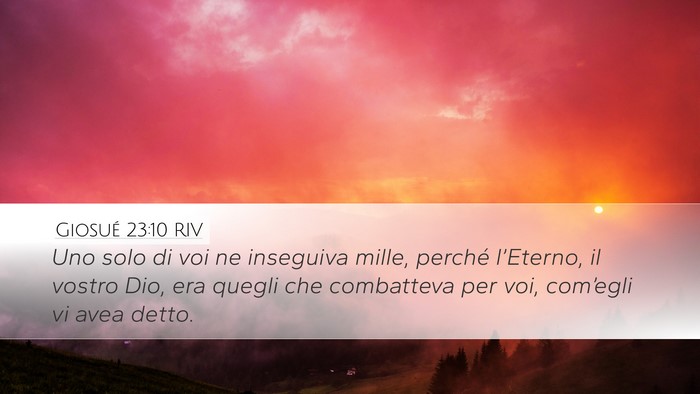 Giosué 23:10 RIV Desktop Wallpaper - Uno solo di voi ne inseguiva mille, perché - Desktop Bible Verse Wallpaper
