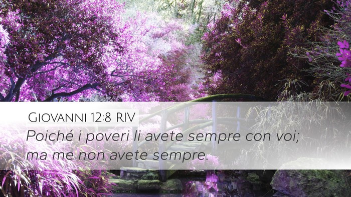 Giovanni 12:8 RIV Bible Verse Image