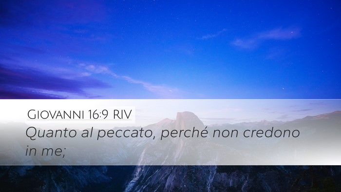 Giovanni 16:9 RIV Desktop Wallpaper - Quanto al peccato, perché non credono in - Desktop Bible Verse Wallpaper