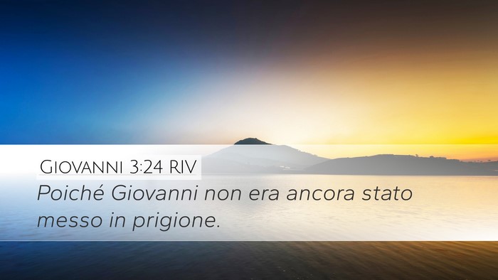 Giovanni 3:24 RIV Bible Verse Image