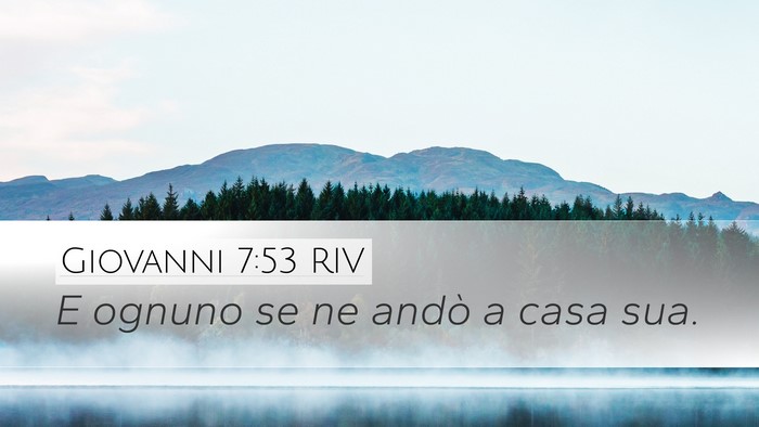 Giovanni 7:53 RIV Bible Verse Image
