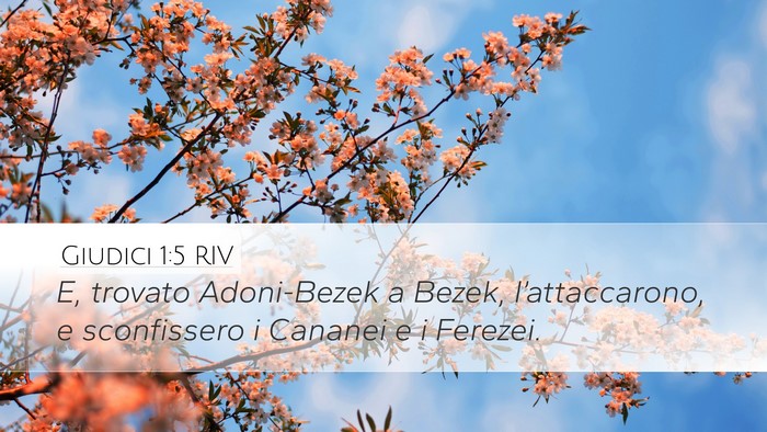 Giudici 1:5 RIV Desktop Wallpaper - E, trovato Adoni-Bezek a Bezek, l’attaccarono, - Desktop Bible Verse Wallpaper
