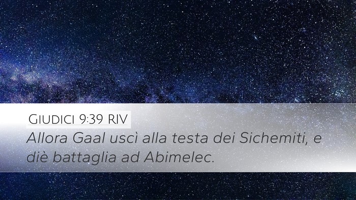Giudici 9:39 RIV Desktop Wallpaper - Allora Gaal uscì alla testa dei Sichemiti, e - Desktop Bible Verse Wallpaper