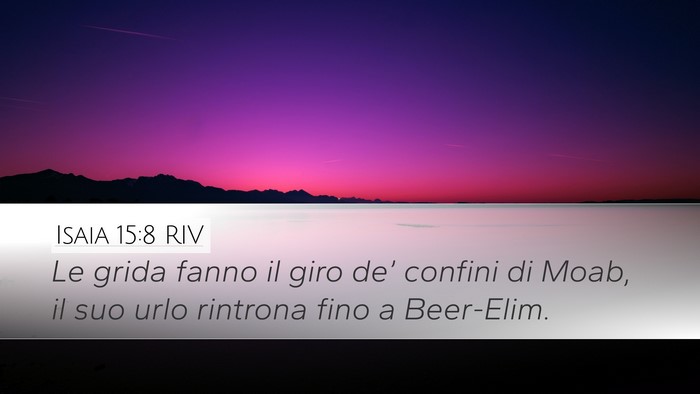 Isaia 15:8 RIV Bible Verse Image